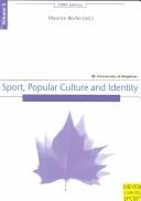 Cover of: Sport, Popular Culture and Identity (CSRC-Edition) | Maurice Roche