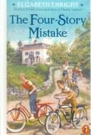 Cover of: The Four-Story Mistake (Melendys Family) by Elizabeth Enright