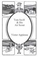 Cover of: Tom Swift and His Air Scout by 