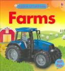 Cover of: Usborne Lift and Look Farms (Lift and Look Board Books)