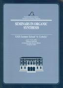 Cover of: Seminars in organic synthesis: XXIX Summer School "A. Corbella", June 14-18, 2004, Palazzo Feltrinelli, Università degli Studi di Milano, Gargnano (BS).