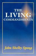 Cover of: The Living Commandments by John Shelby Spong