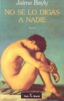 Cover of: No Se Lo Digas a Nadie by Jaime Bayly