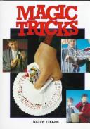 Magic Tricks by Keith Fields