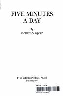 Cover of: Five Minutes a Day by Robert E. Speer