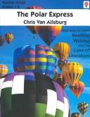 Cover of: Polar Express (Teacher's Edition) by Chris Van Allsburg