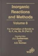 Cover of: Inorganic Reactions and Methods: The Formation of Bonds to C, Si, GE, Sn, PB (PT. 2) (Inorganic Reactions & Methods)