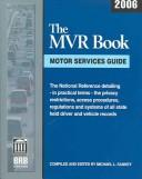 Cover of: The MVR Book: Motor Services Guide, 2006