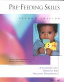 Cover of: Pre-Feeding Skills: A Comprehensive Resource for Mealtime Development