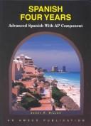Cover of: Spanish Four Years: Advanced Spanish With Ap Component (12-27687)