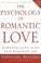 Cover of: The Psychology of Romantic Love