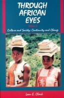 Cover of: Through African Eyes Volume 2  Culture and Society: Continuity and Change