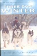 Cover of: Three Dog Winter by 