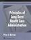 Cover of: Principles of Long-Term Health Care Administration