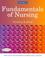 Cover of: Fundamentals of Nursing