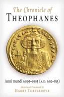 Cover of: The Chronicle of Theophanes: An English Translation of Anni Mundi 6095-6305 (A.D. 602-813) (Middle Ages)