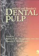 Seltzer and Bender's dental pulp by Kenneth M. Hargreaves, Harold E. Goodis