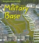 Cover of: Military Base (Neighborhood Walk)