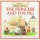 Cover of: The Princess and the Pig (Castle Tales)