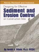 Cover of: Designing for Effective Sediment and Erosion Control on Construction Sites