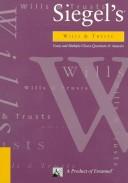 Cover of: Siegel's Wills & Trusts: Essay and Multiple-Choice Questions and Answers (Siegel's Series)