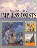 The art of the Impressionists by Scott Reyburn