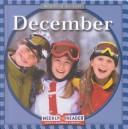 Cover of: December (Brode, Robyn. Months of the Year.) by Robyn Brode