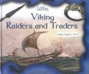 Cover of: Viking Raiders and Traders (The Vikings Library)