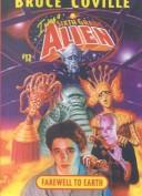 Cover of: Farewell to Earth (I Was a Sixth Grade Alien (Books)) by Bruce Coville