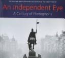 Cover of: An Independent Eye