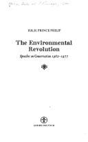 Cover of: The environmental revolution: speeches on conservation, 1962-1977