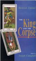 Cover of: The King and the Corpse: Tales of the Soul's Conquet of Evil