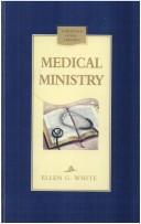 Cover of: Medical ministry | Ellen Gould Harmon White