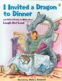 Cover of: I Invited a Dragon to Dinner by Chris L. Demarest, Chris L. Demarest
