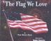Cover of: Flag We Love