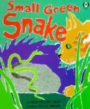 Cover of: Small Green Snake