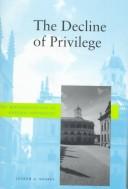 Cover of: The Decline of Privilege by Joseph Soares