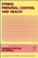 Cover of: Stress, Personal Control and Health by Andrew Steptoe, Ad Appels
