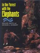 Cover of: In the Forest With the Elephants