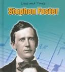 Cover of: Stephen Foster by Peggy Pancella