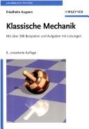 Cover of: Klassische Mechanik by Friedhelm Kuypers, Friedhelm Kuypers