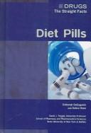 Cover of: Diet Pills (Drugs, the Straight Facts) | Debra Henn