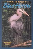 Cover of: The Great Blue Heron (Camp & Cottage Birding Collection)