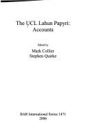 Cover of: UCL LAHUN PAPYRI: ACCOUNTS; ED. BY MARK COLLIER.