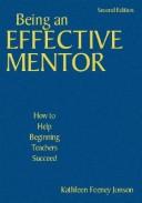 Cover of: Being an Effective Mentor by Kathleen Feeney Jonson