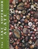 Cover of: Lake Superior Agate by Scott F. Wolter