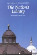 Cover of: The Nation's Library: The Library of Congress, Washington, D.C