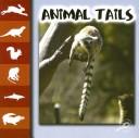 Cover of: Animal Tails (Let's Look at Animals)