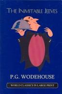 Cover of: The Inimitable Jeeves (World Classics in Large Print) by P. G. Wodehouse