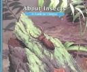 Cover of: About Insects by Cathryn P. Sill, Cathryn P. Sill